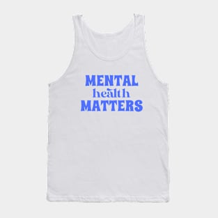 Mental Health Matters - Blue Retro Font Tank Top